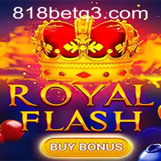 Explorando o RoyalFlashBuyBonus no 818bet.com